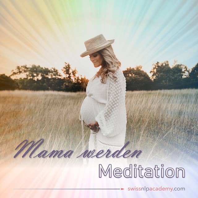 Meditation: Mama werden