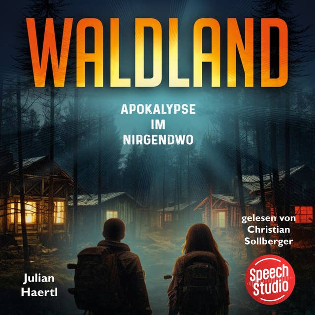 Waldland: Apokalypse im Nirgendwo