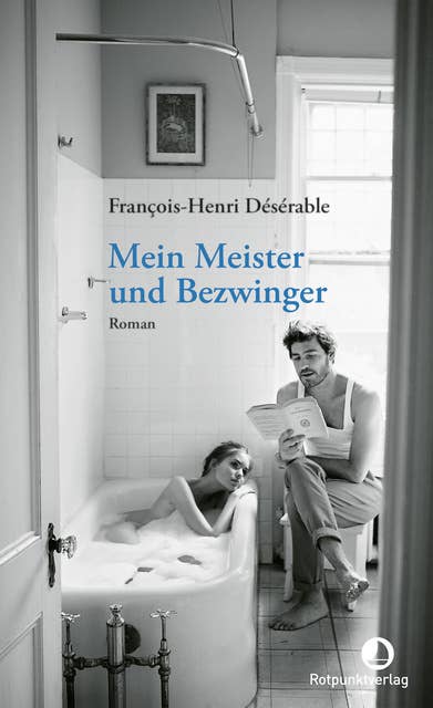 Mein Meister und Bezwinger: Roman