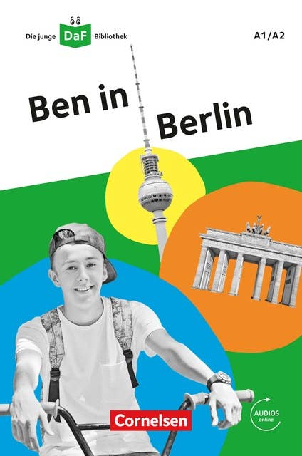 Die junge DaF-Bibliothek / A1/A2 - Ben in Berlin: Lektüre mit Audios online