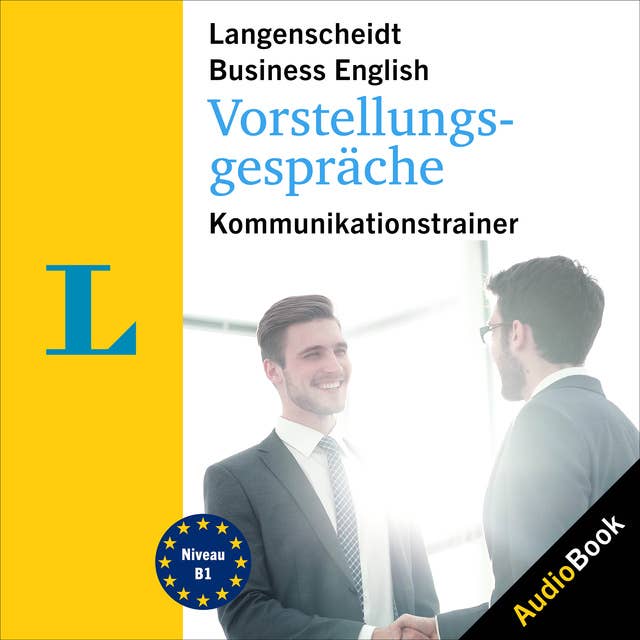 Langenscheidt Business English Vorstellungsgespräche: Kommunikationstraining