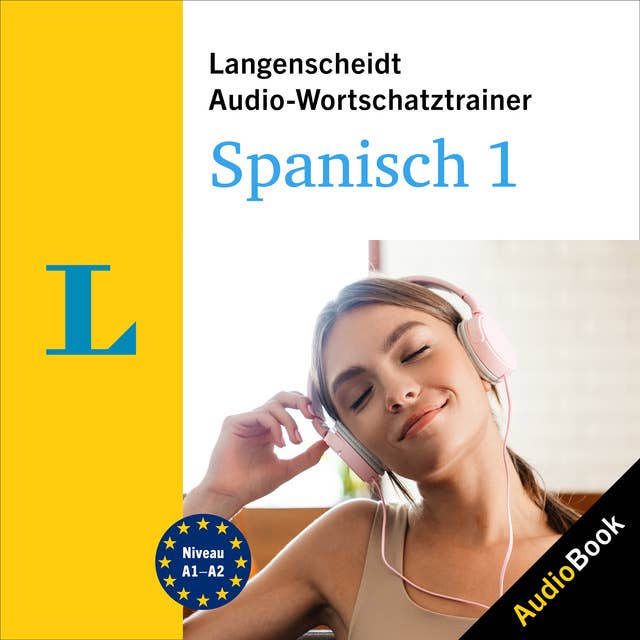 Langenscheidt Audio-Wortschatztrainer Spanisch 1: 4000 Wörter, Wendungen und Beispielsätze