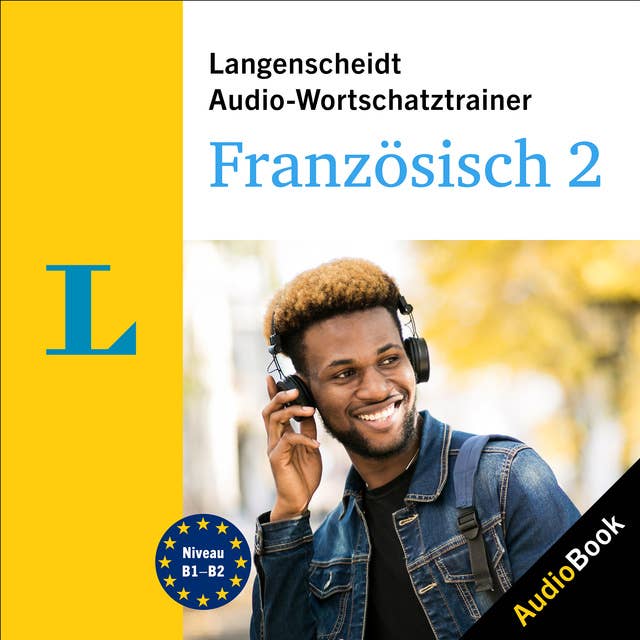 Langenscheidt Audio-Wortschatztrainer Französisch 2: 5000 Wörter, Wendungen und Beispielsätze
