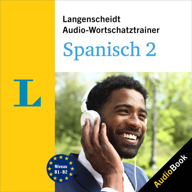 Langenscheidt Audio-Wortschatztrainer Spanisch 2: 5000 Wörter, Wendungen und Beispielsätze