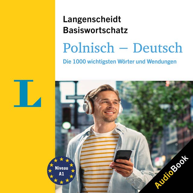 Langenscheidt Polnisch-Deutsch Basiswortschatz: Die 1000 wichtigsten Wörter und Wendungen