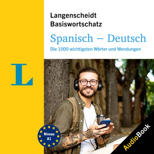 Langenscheidt Spanisch-Deutsch Basiswortschatz: Die 1000 wichtigsten Wörter und Wendungen