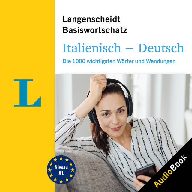 Langenscheidt Italienisch-Deutsch Basiswortschatz: Die 1000 wichtigsten Wörter und Wendungen