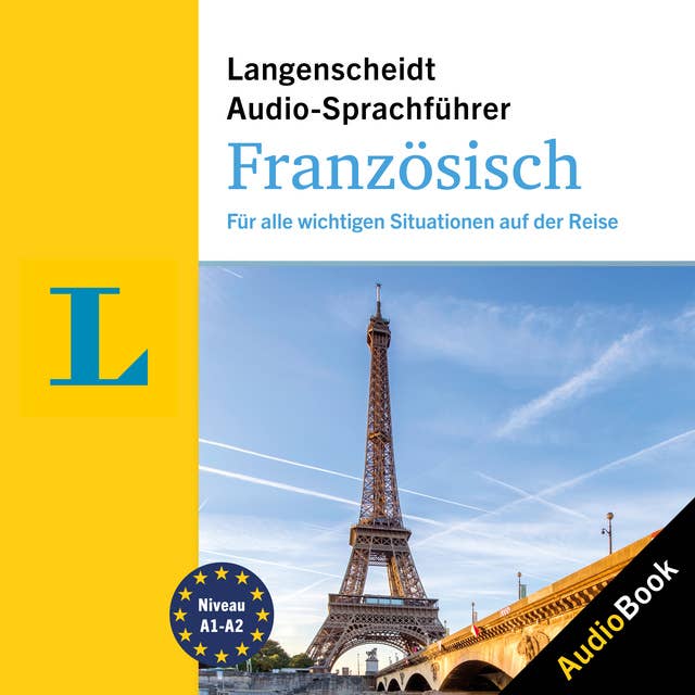 Langenscheidt Audio-Sprachführer Französisch: Für alle wichtigen Situationen auf der Reise