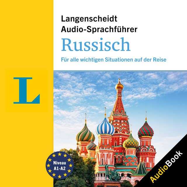 Langenscheidt Audio-Sprachführer: Russisch: Für alle wichtigen Situationen auf der Reise