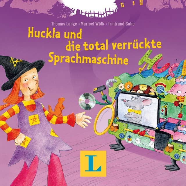 Huckla und die total verrückte Sprachmaschine: Englisch mit Hexe Huckla