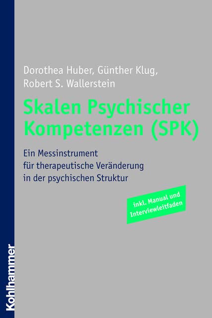 Skalen Psychischer Kompetenzen (SPK): Ein Messinstrument für therapeutische Veränderung in der psychischen Struktur