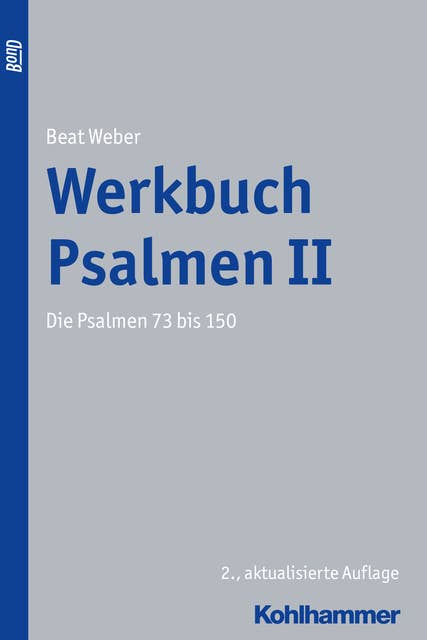 Werkbuch Psalmen II: Die Psalmen 73 bis 150 BOND