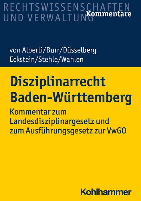 Disziplinarrecht Baden-Württemberg: Kommentar zum Landesdisziplinargesetz und zum Ausführungsgesetz zur VwGO