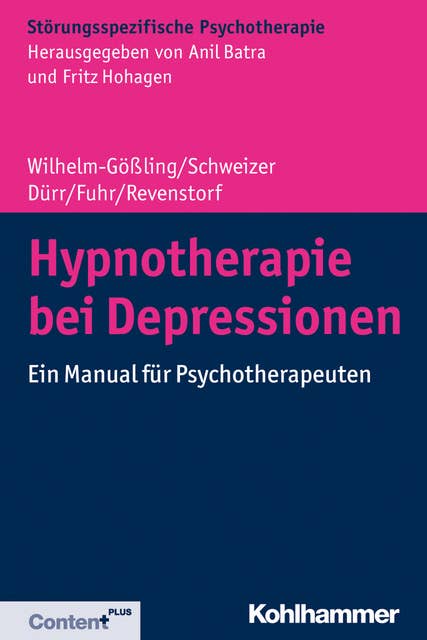 Hypnotherapie bei Depressionen: Ein Manual für Psychotherapeuten