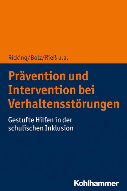 Prävention und Intervention bei Verhaltensstörungen: Gestufte Hilfen in der schulischen Inklusion