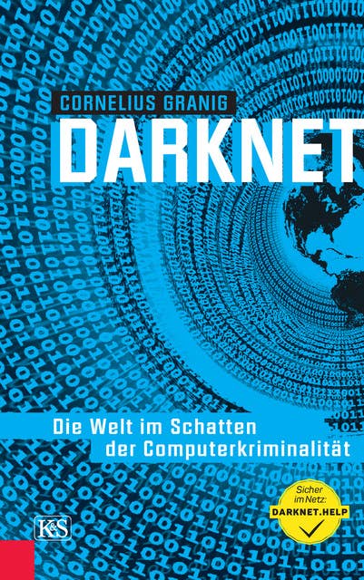Darknet: Die Welt im Schatten der Computerkriminalität