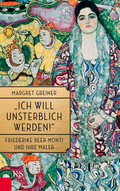 "Ich will unsterblich werden!": Friederike Beer-Monti und ihre Maler