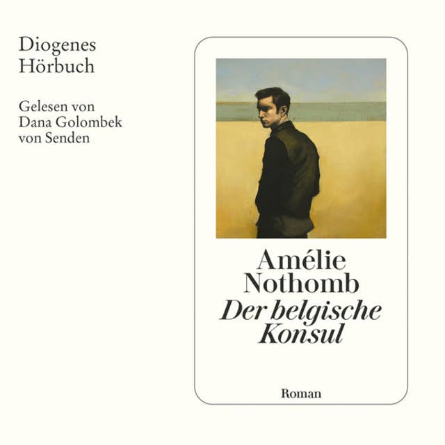 Der belgische Konsul (Ungekürzt)