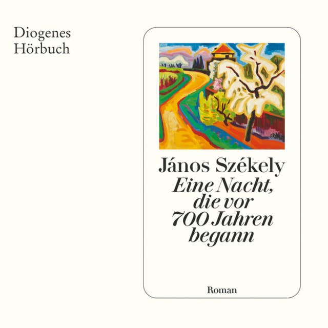 Eine Nacht, die vor 700 Jahren begann (Ungekürzt)
