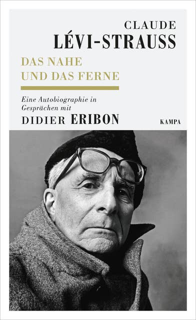 Das Nahe und das Ferne: Eine Autobiographie in Gesprächen mit Didier Eribon