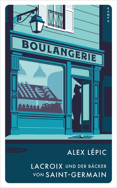 Lacroix und der Bäcker von Saint-Germain: Sein zweiter Fall