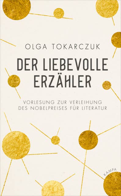 Der liebevolle Erzähler: Vorlesung zur Verleihung des Nobelpreises für Literatur