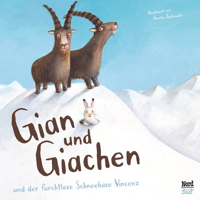 Gian und Giachen - Das Hörspiel 1: Der furchtlose Schneehase Vincenz - Der Sternschnuppenberg