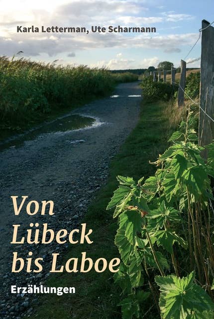 Von Lübeck bis Laboe: Erzählungen