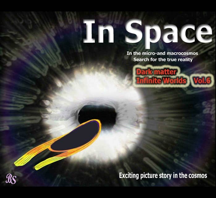 Dark matter Infinite Worlds: Exciting picture story in the cosmos