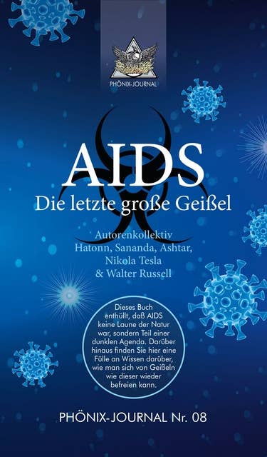 AIDS: Die letzte große Geißel