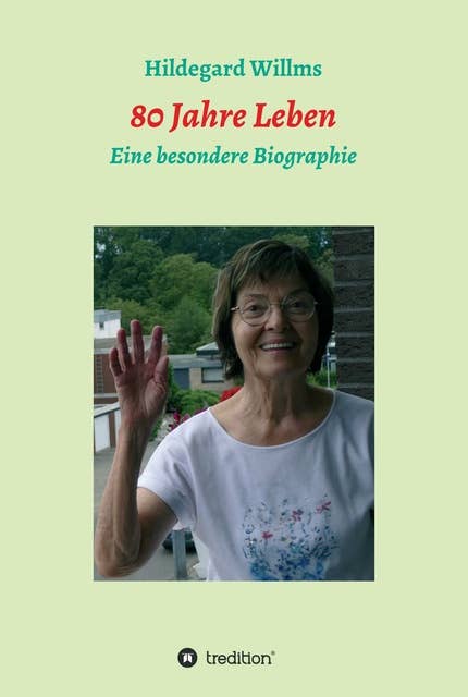 80 Jahre Leben: Eine besondere Biographie