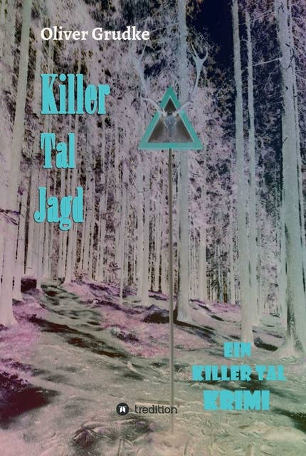 Killer Tal Jagd: Ein Killer Tal Krimi