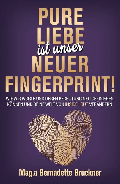 Pure Liebe IST unser neuer Fingerprint!