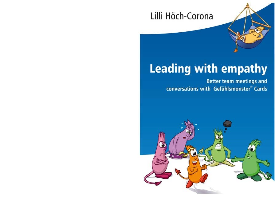 Leading with empathy: Better team meetings and conversations with Gefühlsmonster® Cards