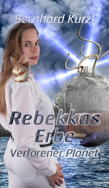 Rebekkas Erbe (2): Verlorener Planet