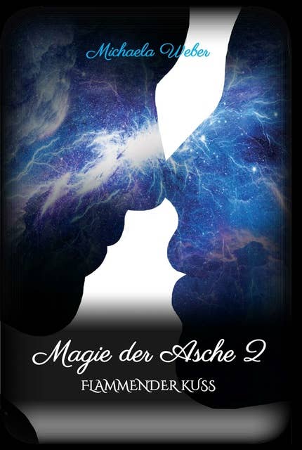 Magie der Asche 2: Flammender Kuss