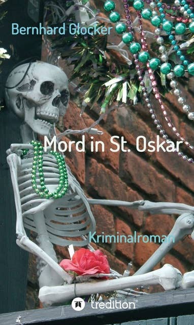Mord in St. Oskar: Kriminalroman