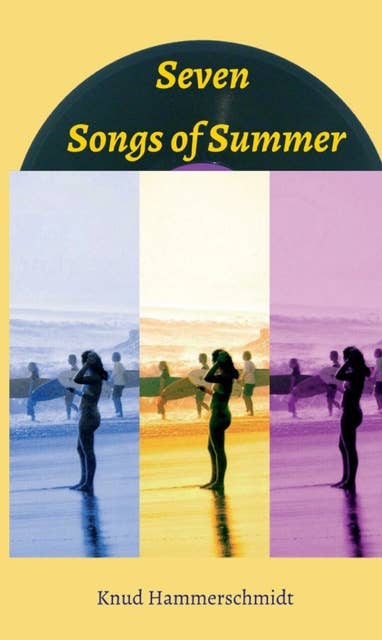 Seven Songs of Summer: Sommer Short Stories