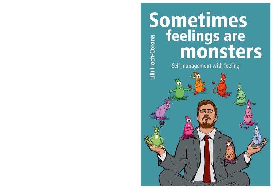 Sometimes feelings are monsters: Self management with feeling