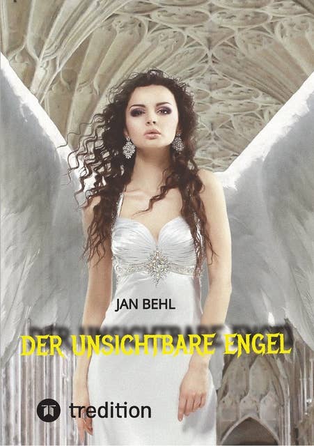Der unsichtbare Engel