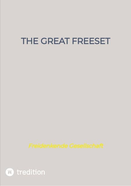 The Great FreeSet: Freie Gesellschaft