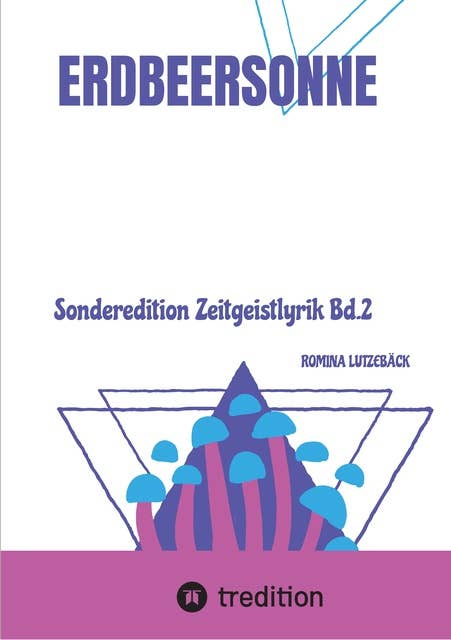 Erdbeersonne: Sonderedition Zeitgeistlyrik Bd.2