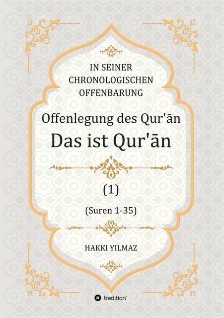 Offenlegung des Qur'ān: Das ist der Qur'ān