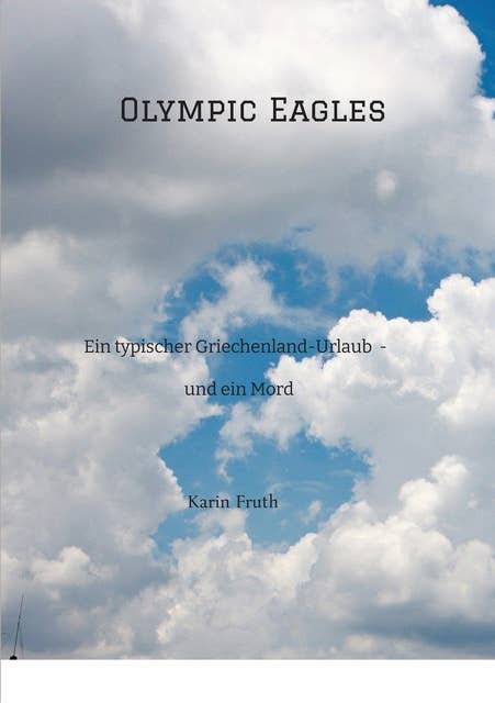 Olympic Eagles: Ein typischer Griechenland-Urlaub - und ein Mord