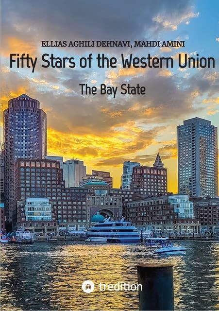 Fifty Stars of the Western Union: The Bay State