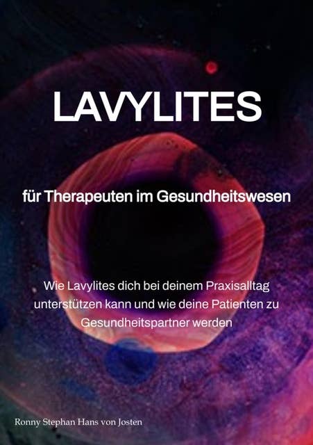 LAVYLITES - Das Wunder aus Ungarn: Für Therapeuten im Gesundheitswesen