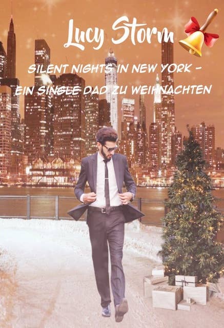 Silent Nights in New York - Ein Single Dad zu Weihnachten
