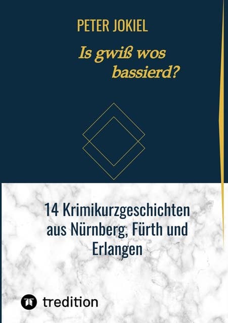 Is gwiß wos bassierd?: 14 Krimikurzgeschichten aus Nürnberg, Fürth und Erlangen