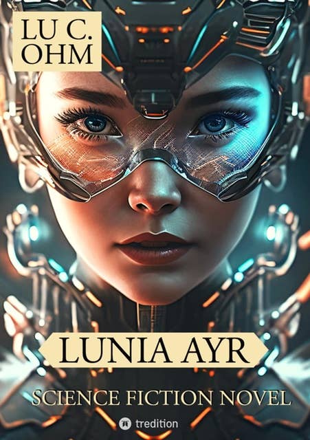 Lunia Ayr: Trapped on Ulltra  (English Edition) -  Science Fiction Novel