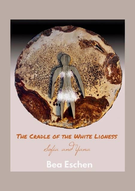 The Cradle of the White Lioness: Sofia and Yana